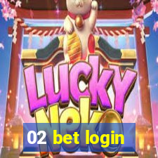 02 bet login